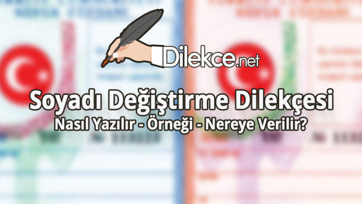 Soyadi Degistirme Dilekcesi Dilekce Net